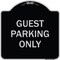 Signmission Guest Parking Only Heavy-Gauge Aluminum Architectural Sign, 18" x 18", BS-1818-23929 A-DES-BS-1818-23929 - alternate 1